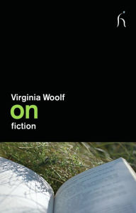 Title: On Fiction, Author: Virginia Woolf