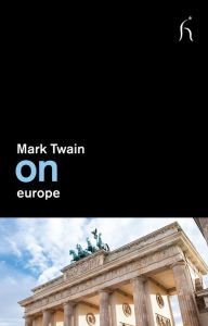 Title: On Europe, Author: Mark Twain