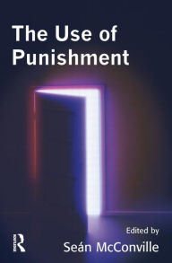 Title: The Use of Punishment, Author: Sean  McConville