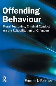 Title: Offending Behaviour, Author: Emma J Palmer