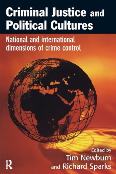 Criminal Justice and Political Cultures / Edition 1