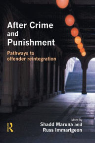 Title: After Crime and Punishment / Edition 1, Author: Shadd Maruna