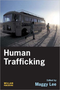Title: Human Trafficking / Edition 1, Author: Maggy Lee