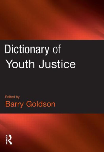 Dictionary of Youth Justice