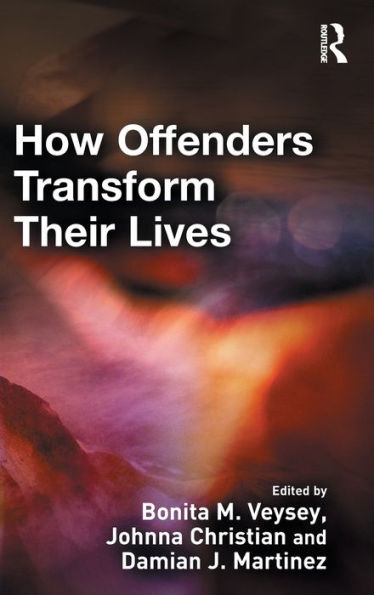 How Offenders Transform Their Lives