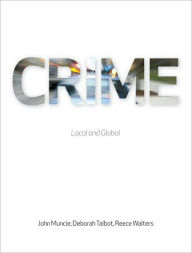 Title: Crime: Local and Global / Edition 1, Author: John Muncie