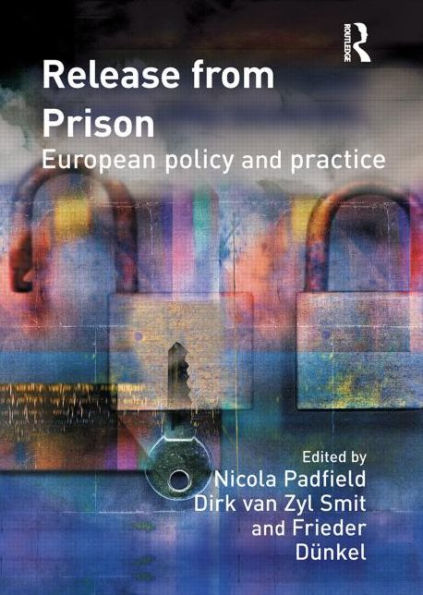 Release from Prison: European Policy and Practice / Edition 1