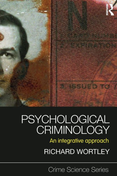 Psychological Criminology: An Integrative Approach / Edition 1