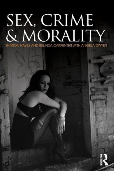 Sex, Crime and Morality / Edition 1