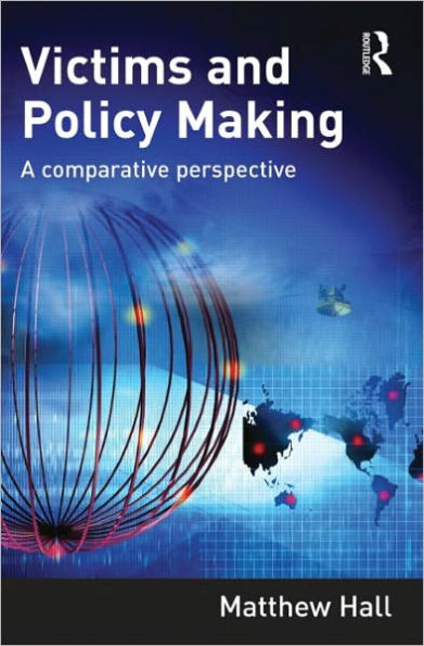 Victims and Policy-Making: A Comparative Perspective / Edition 1