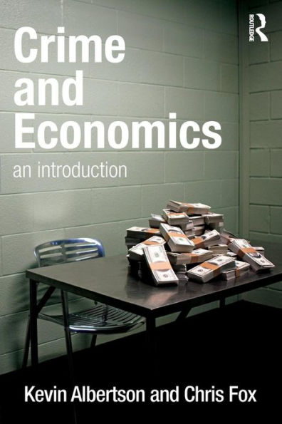 Crime and Economics: An Introduction / Edition 1