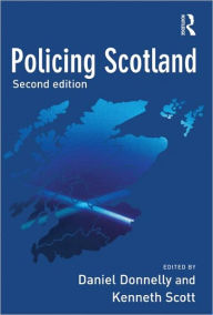 Title: Policing Scotland / Edition 2, Author: Daniel Donnelly