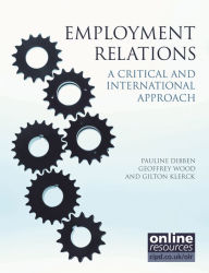 Title: Employment Relations: A Critical and International Approach, Author: Pauline Dibben