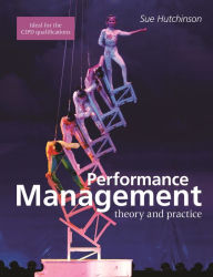 Title: Performance Management: Theory and Practice / Edition 1, Author: Susan Hutchinson