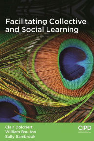 Title: Facilitating Collective and Social Learning, Author: Rob Schulz