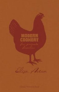 Title: Modern Cookery for Private Families, Author: Eliza Acton