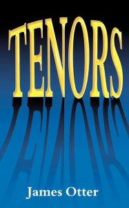 Title: Tenors, Author: James Otter