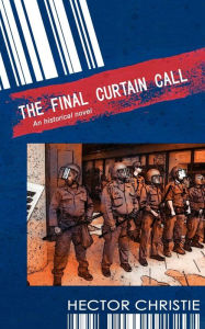 Title: The Final Curtain Call, Author: Hector Christie
