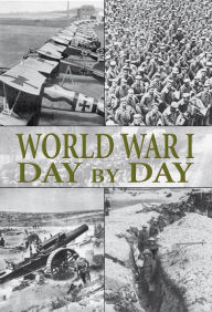 Title: World War I Day by Day, Author: Alex Hook