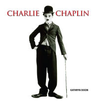 Title: Charlie Chaplin, Author: Kathryn Dixon