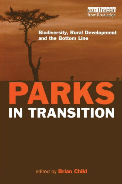 Parks Transition: Biodiversity, Rural Development and the Bottom Line