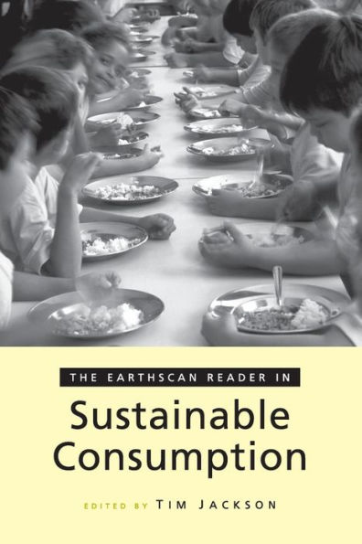 The Earthscan Reader on Sustainable Consumption / Edition 1