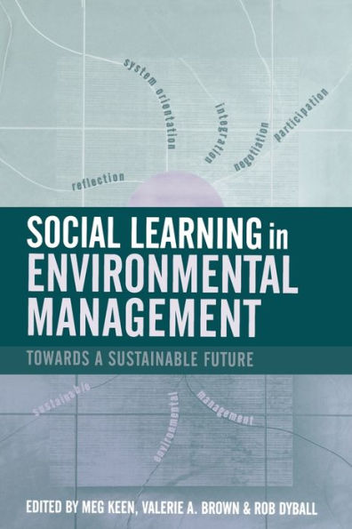 Social Learning in Environmental Management: Towards a Sustainable Future / Edition 1