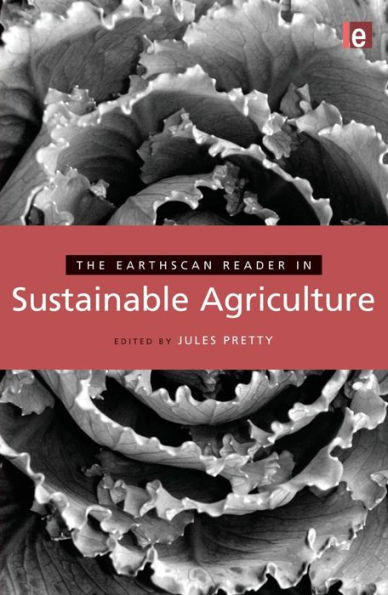 The Earthscan Reader in Sustainable Agriculture / Edition 1