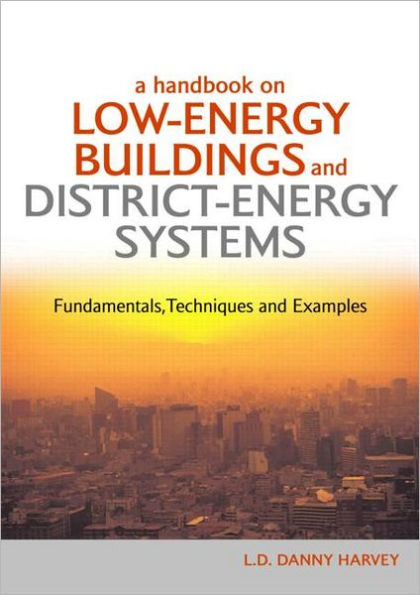 A Handbook on Low-Energy Buildings and District-Energy Systems: Fundamentals, Techniques and Examples