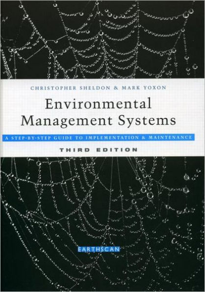 Environmental Management Systems: A Step-by-Step Guide to Implementation and Maintenance