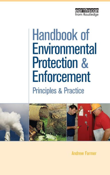 Handbook of Environmental Protection and Enforcement: Principles and Practice