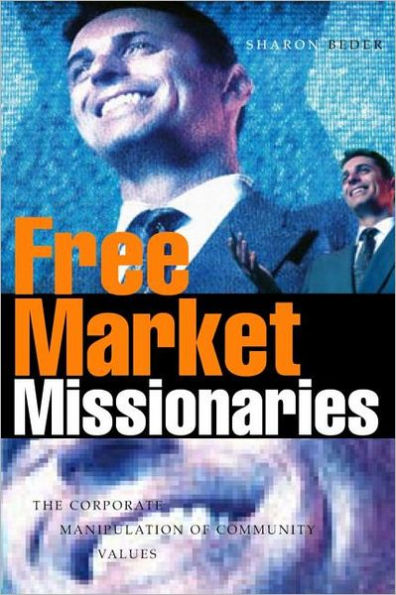 Free Market Missionaries: The Corporate Manipulation of Community Values