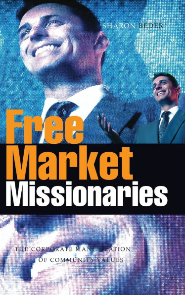 Free Market Missionaries: The Corporate Manipulation of Community Values