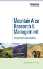 Mountain Area Research and Management: Integrated Approaches / Edition 1