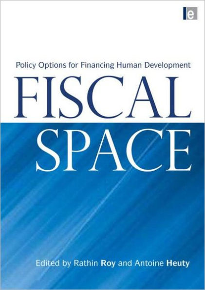 Fiscal Space: Policy Options for Financing Human Development