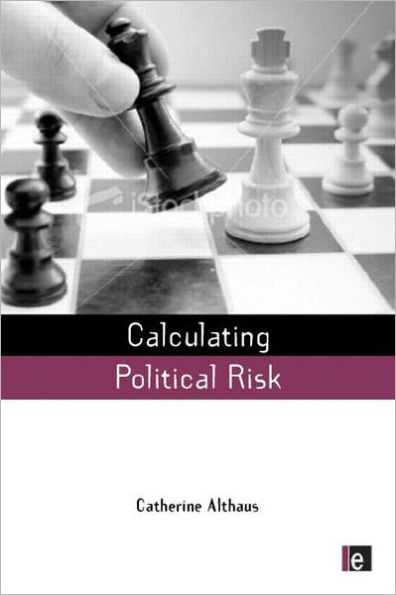 Calculating Political Risk / Edition 1
