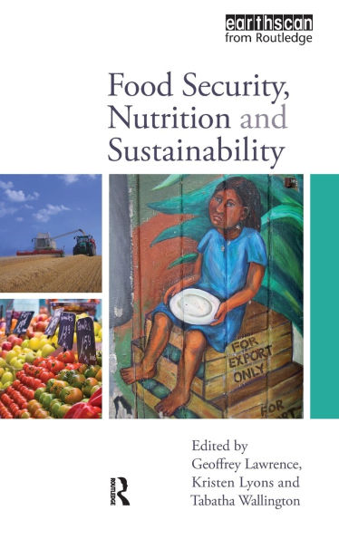 Food Security, Nutrition and Sustainability / Edition 1