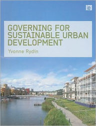 Title: Governing for Sustainable Urban Development / Edition 1, Author: Yvonne Rydin