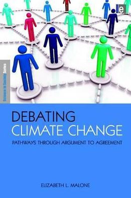 Debating Climate Change: Pathways through Argument to Agreement / Edition 1