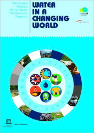 Title: The United Nations World Water Development Report 3: Water in a Changing World (Two Vols.) / Edition 1, Author: World Water Assessment Programme