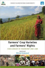 Farmers' Crop Varieties and Farmers' Rights: Challenges in Taxonomy and Law / Edition 1