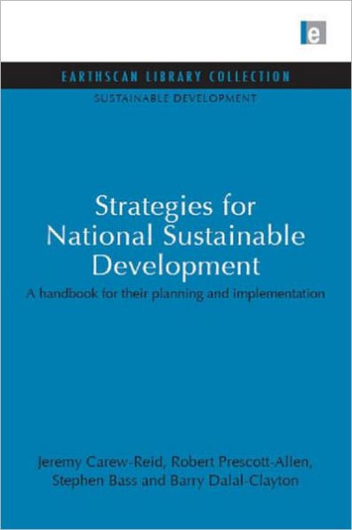 Strategies for National Sustainable Development: A handbook for their planning and implementation