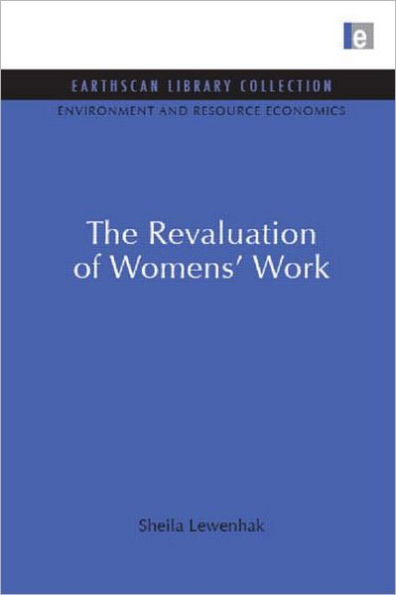 The Revaluation of Women's Work