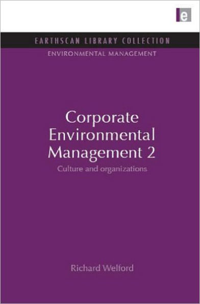 Corporate Environmental Management 2: Culture and Organization