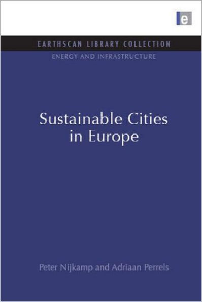 Sustainable Cities in Europe / Edition 1