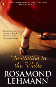 Title: Invitation to the Waltz, Author: Rosamond Lehmann