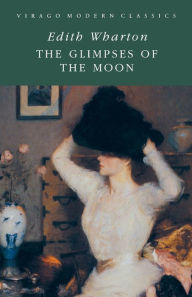 Title: The Glimpses Of The Moon, Author: Edith Wharton