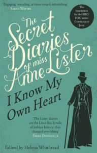 Title: The Secret Diaries of Miss Anne Lister, Author: Anne Lister