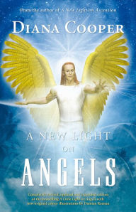 Title: A New Light on Angels, Author: Diana Cooper