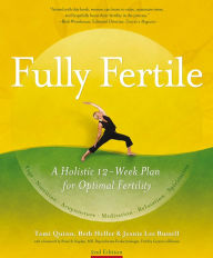 Title: Fully Fertile: A Holistic 12-Week Plan for Optimal Fertility, Author: Tami Quinn